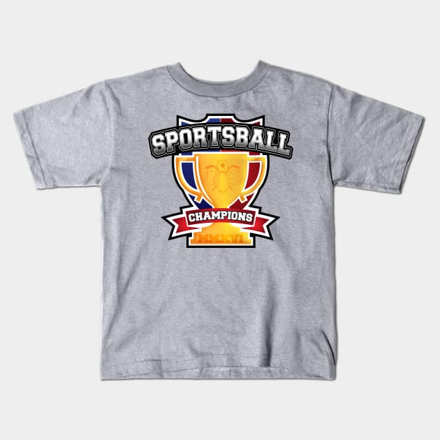 Sportsball Champions Kids T-Shirt by rexraygun